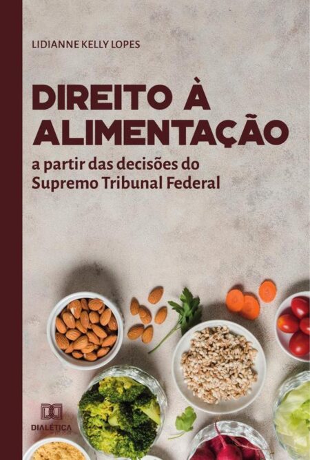 Direito à alimentação:a partir das decisões do Supremo Tribunal Federal