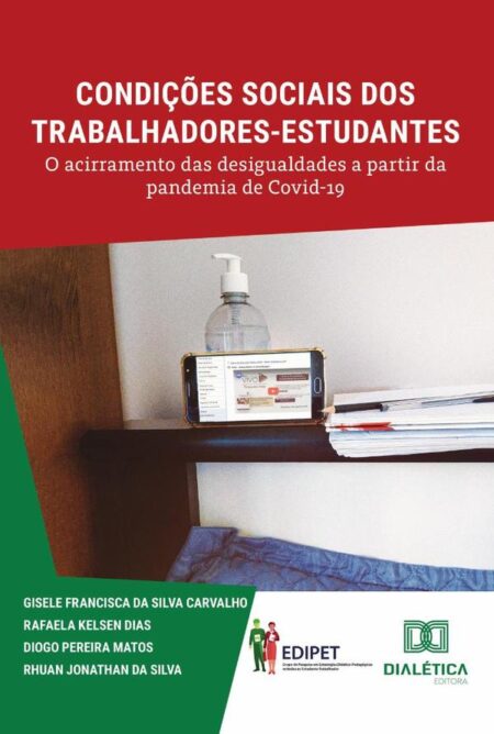 Condições sociais dos trabalhadores-estudantes:o acirramento das desigualdades a partir da pandemia de Covid-19