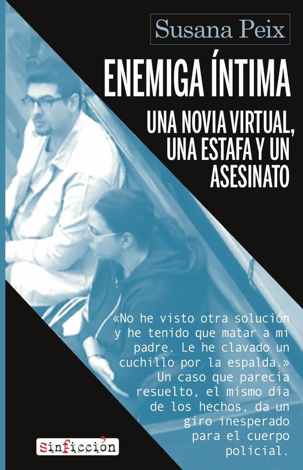 Enemiga íntima:Una novia virtual, una estafa y un asesinato