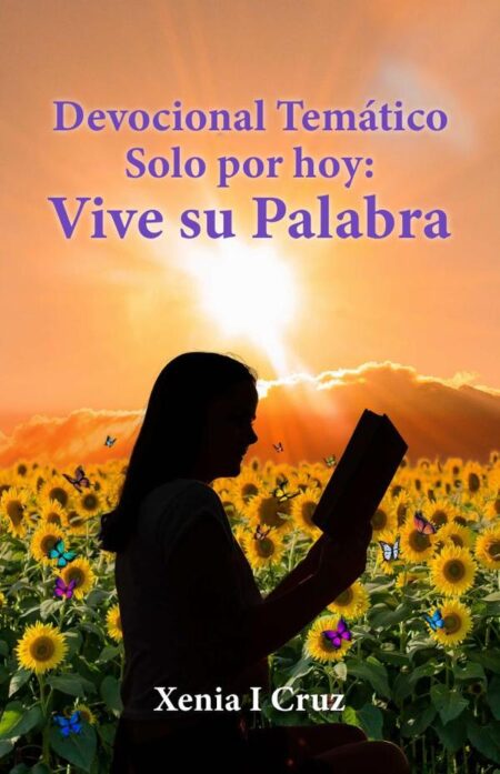 Devocional Temático Solo por hoy:Vive su Palabra