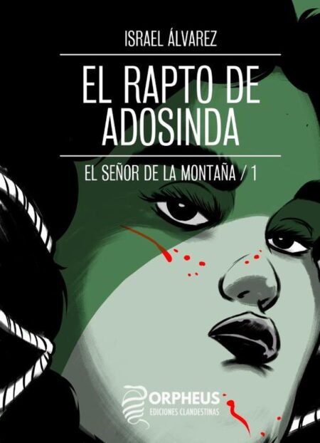 El señor de la montaña I:El rapto de Adosinda