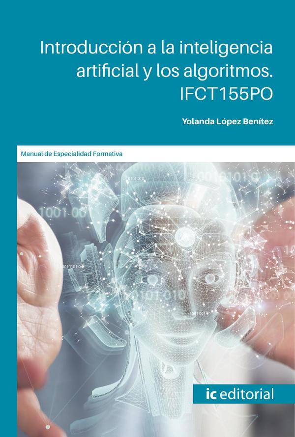 Introducción a la inteligencia artificial y los algoritmos