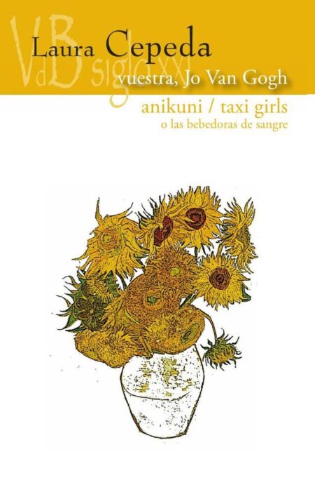 Vuestra, Jo Van Gogh / Anikuni / Taxi girls o las bebedoras de sangre
