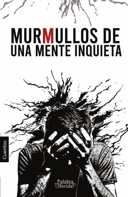 COLECCIÓN DE CUENTO FILOSÓFICO. Murmullos de una mente inquieta