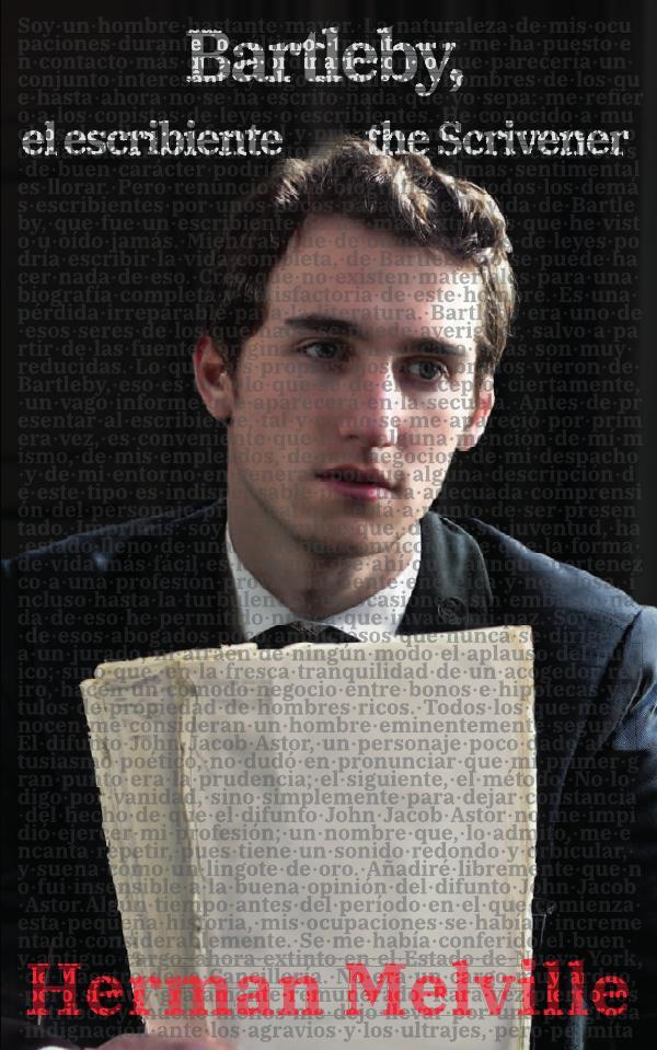 Bartleby, el escribiente - Bartleby, the Scrivener:Texto paralelo bilingüe - Bilingual edition: Inglés - Español / English - Spanish