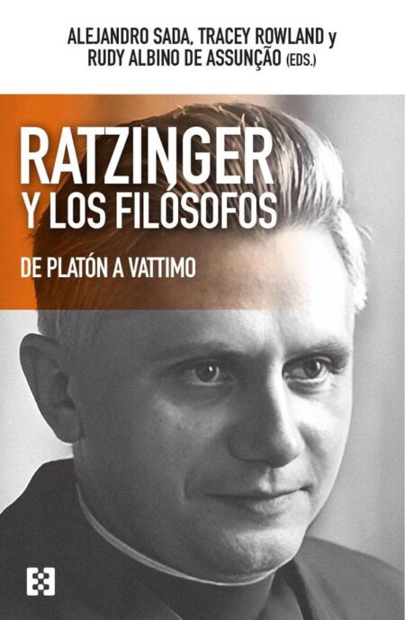 Ratzinger y los filósofos:De Platón a Vattimo