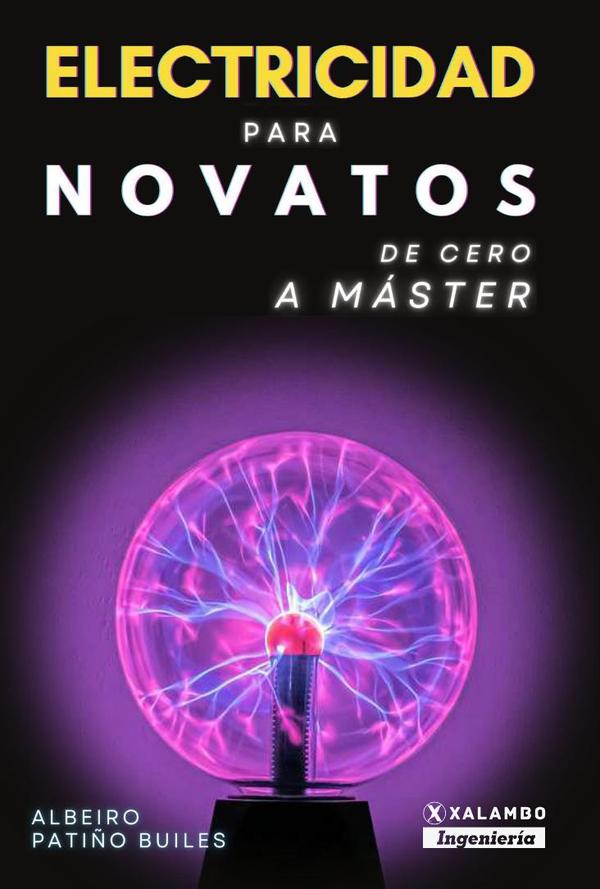 Electricidad para novatos:De cero a master