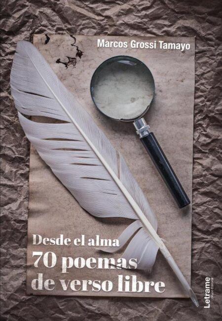 Desde el alma. 70 poemas de verso libre