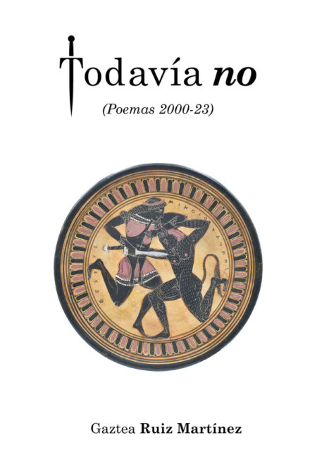 Todavía no:Poemas (2000-23)