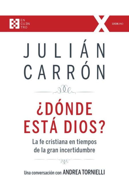 ¿Dónde está Dios?:La fe cristiana en tiempos de la gran incertidumbre