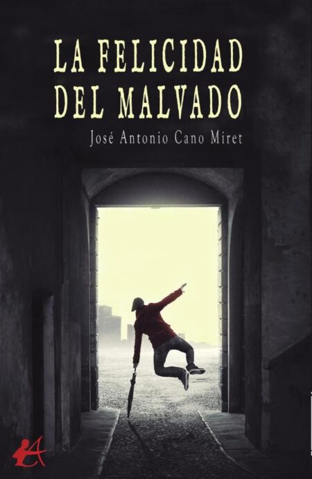 La felicidad del malvado