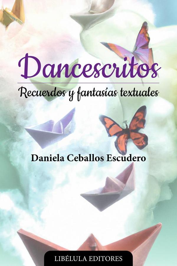 Dancescritos: Recuerdos y fantasías textuales