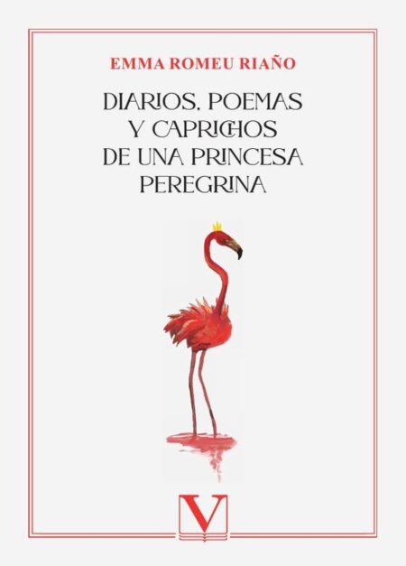 Diarios, poemas y caprichos de una princesa peregrina