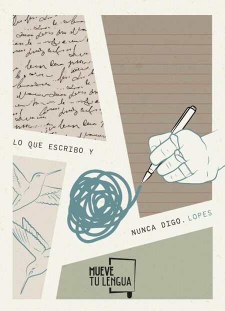 Lo que escribo y nunca digo