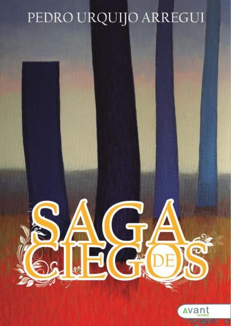 Saga de ciegos:Episodios apócrifos de una intrahistoria casi vasca