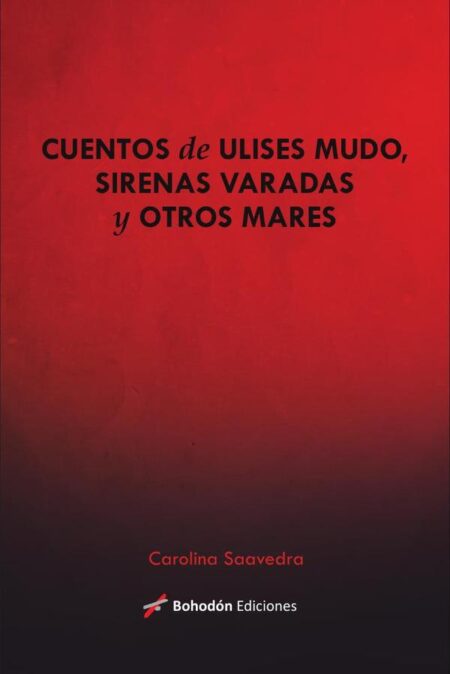 Cuentos de Ulises mudos, sirenas varadas y otros mares