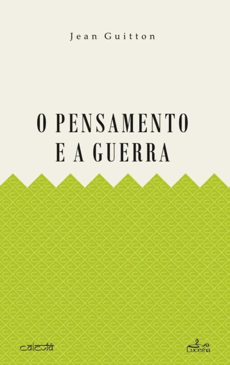 O Pensamento e a Guerra