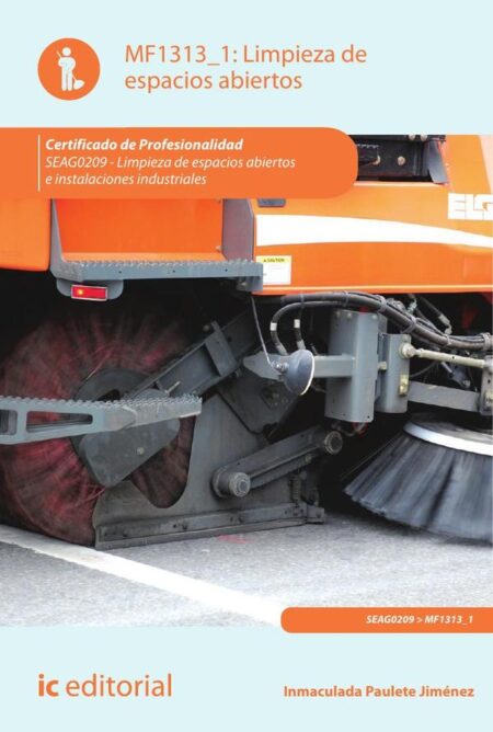 Limpieza de espacios abiertos. SEAG0209 - Limpieza en espacios abiertos e instalaciones industriales