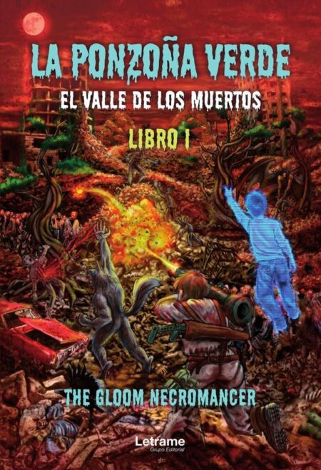 La Ponzoña Verde. Libro I