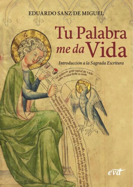 Tu palabra me da vida:Introducción a la Sagrada Escritura