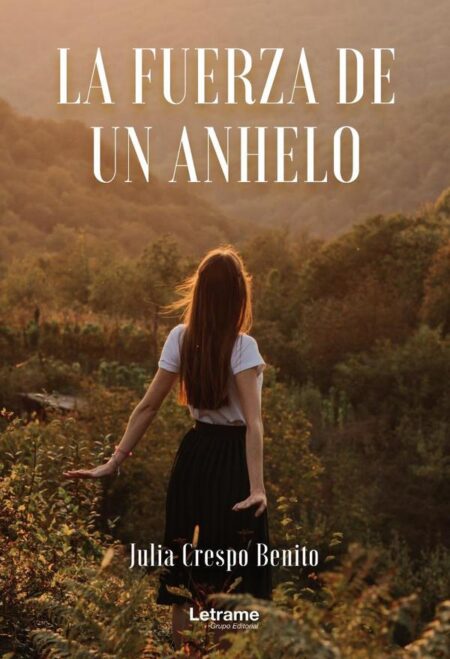 La fuerza de un anhelo
