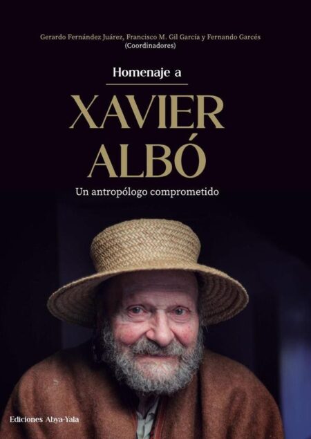 Homenaje a Xavier Albó:Un antropólogo compromtido