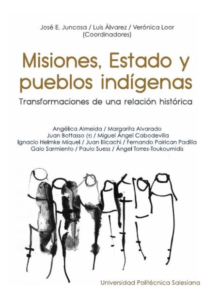 Misiones, Estado y pueblos indigenas:Transformaciones de una relación histórica