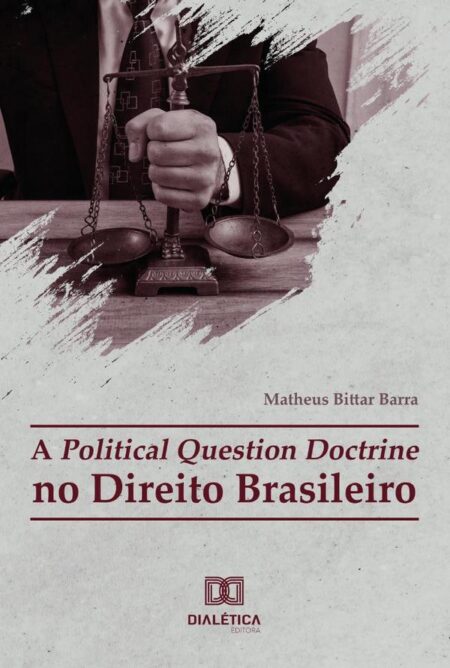A Political Question Doctrine No Direito Brasileiro