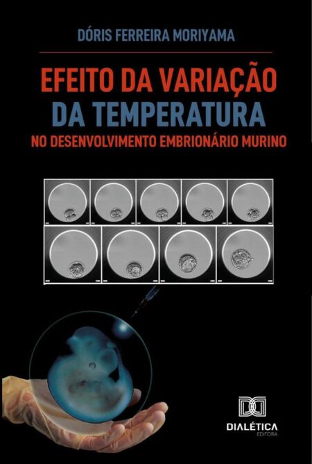 Efeito Da Variação Da Temperatura No Desenvolvimento Embrionário Murino