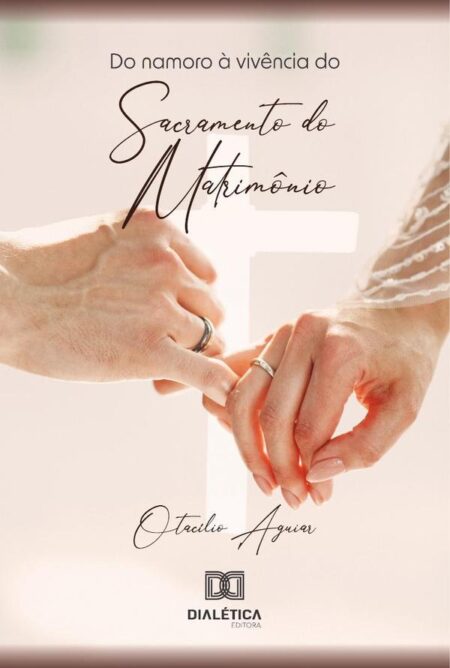 Do Namoro À Vivência Do Sacramento Do Matrimônio