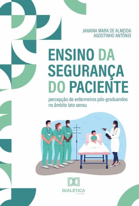 Ensino Da Segurança Do Paciente:Percepção De Enfermeiros Pós-Graduandos No Âmbito Lato Sensu