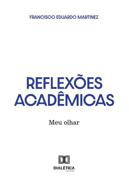 Reflexões Acadêmicas:Meu Olhar
