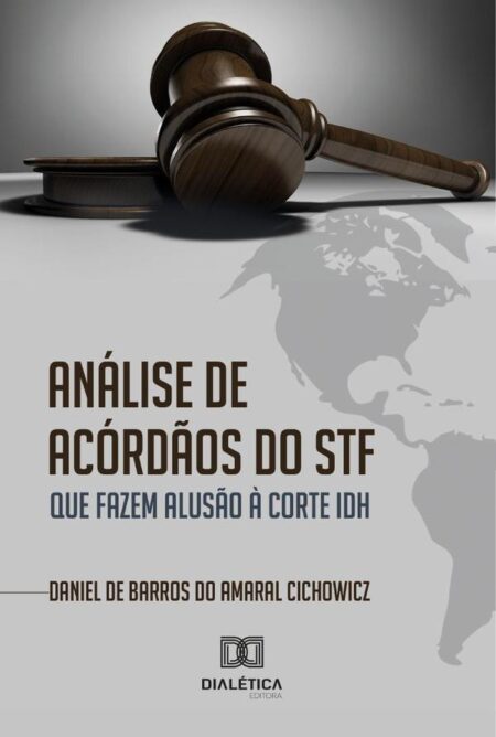 Análise De Acórdãos Do Stf Que Fazem Alusão À Corte Idh