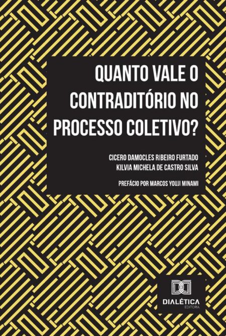 Quanto Vale O Contraditório No Processo Coletivo?
