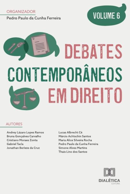 Debates Contemporâneos Em Direito:Volume 6