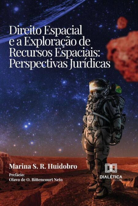 Direito Espacial E A Exploração De Recursos Espaciais:Perspectivas Jurídicas