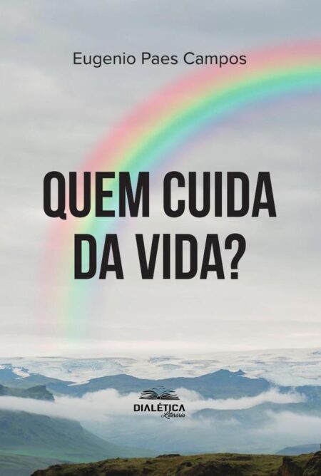 Quem Cuida Da Vida