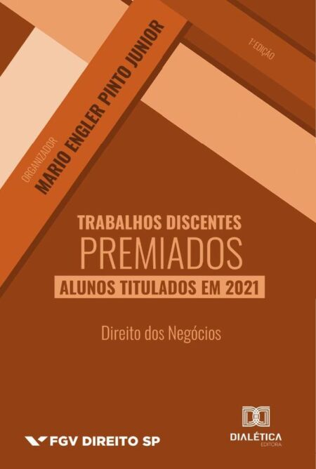 Trabalhos Discentes Premiados:Alunos Titulados Em 2021: Direito Dos Negócios