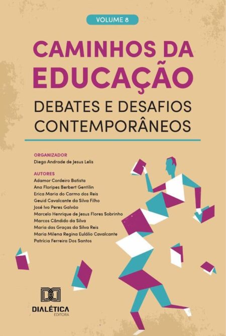 Caminhos Da Educação – Debates E Desafios Contemporâneos:Volume 8