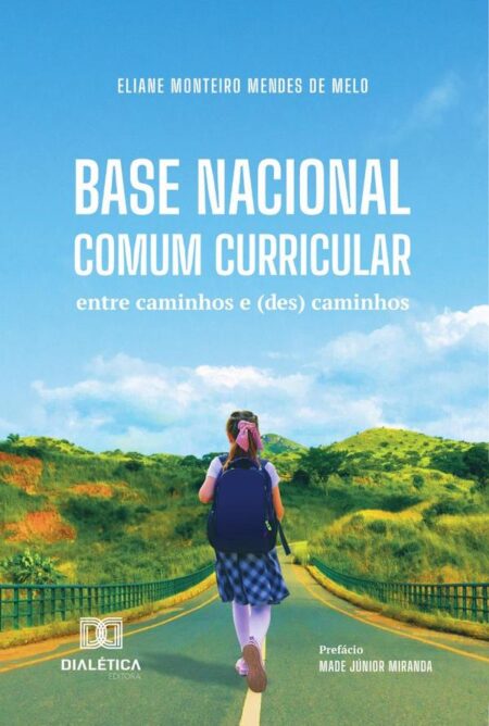 Base Nacional Comum Curricular:Entre Caminhos E (Des) Caminhos