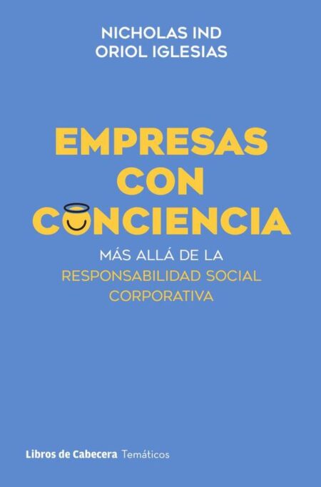 Empresas con conciencia. Más allá de la responsabilidad social corporativa
