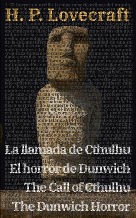 La llamada de Cthulhu - El horror de Dunwich / The Call of Cthulhu - The Dunwich Horror:Texto paralelo bilingüe - Bilingual edition: Inglés - Español / English - Spanish