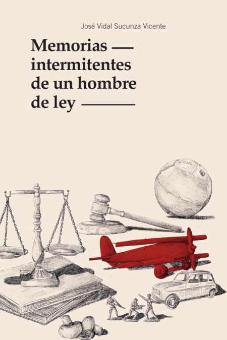 Memorias intermitentes de un hombre de ley