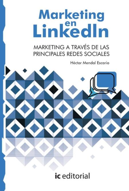 Marketing en LinkedIn. Marketing a través de las principales Redes Sociales