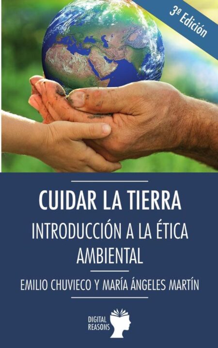 Cuidar la tierra:Introducción a la Ética ambiental