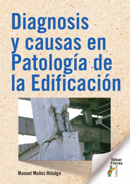 Diagnosis y causas en Patología de la Edificación