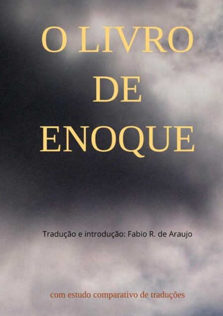 O Livro De Enoque:com estudo comparativo de traduções