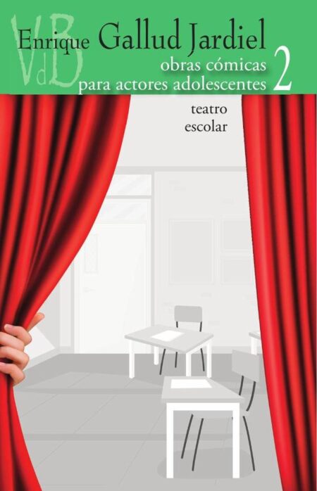 Obras cómicas para actores adolescentes. Teatro escolar. VOL. 2