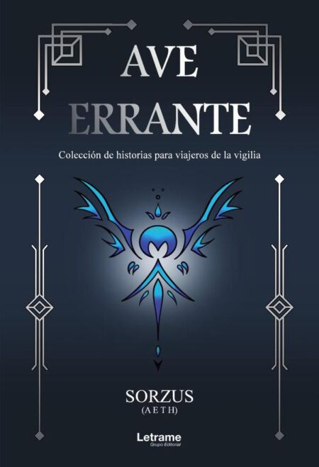 Ave errante:Colección de historias para viajeros de la vigilia