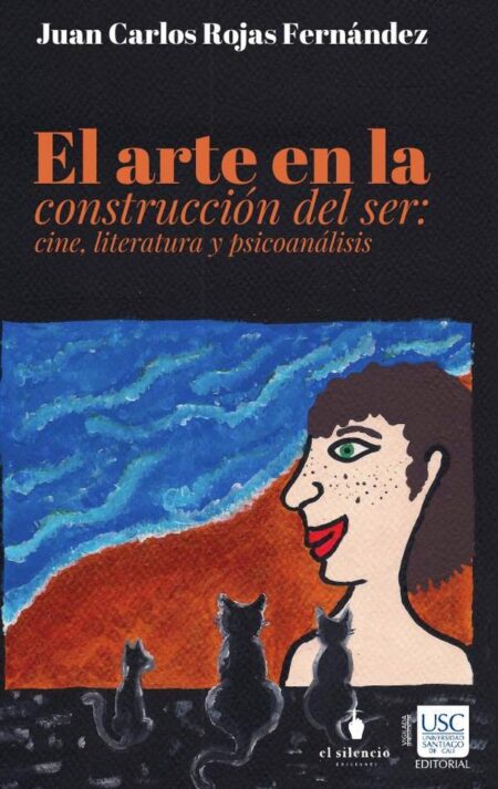 El arte en la construcción del Ser: cine literatura y psicoanálisis